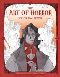 The Art of Horror Coloring Book : Color Your Nightmares to Life
