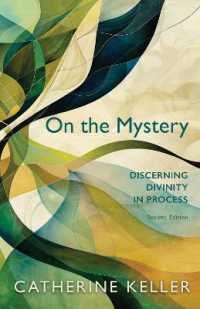 On the Mystery : Discerning Divinity in Process, Second Edition （2ND）