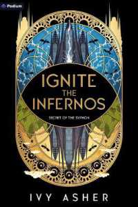 Ignite the Infernos : A Romantasy (Secret of the Syphon)