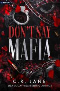 Don't Say Mafia : A Mafia Romance (Wrong Made Men)