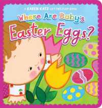 Where Are Baby's Easter Eggs? : A Karen Katz Lift-The-Flap Book (Lift-the-flap) （Reissue Board Book）