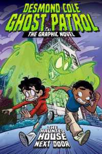 The Haunted House Next Door the Graphic Novel (Desmond Cole Ghost Patrol: The Graphic Novel)