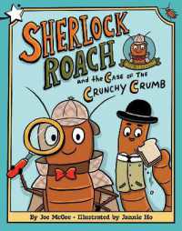 Sherlock Roach and the Case of the Crunchy Crumb : A Star Chapter Book (Sherlock Roach, Bug Detective)