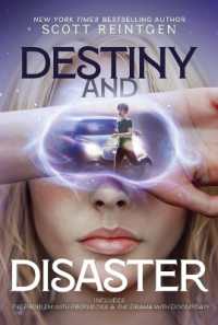 Destiny and Disaster : The Problem with Prophecies; the Drama with Doomsdays (The Celia Cleary) （Bind-Up）