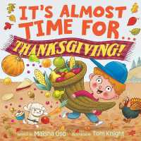 It's Almost Time for . . . Thanksgiving! (It's Almost Time For...)