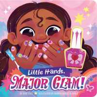 Little Hands, Major Glam! （Board Book）