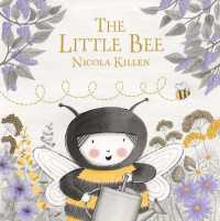 The Little Bee (My Little Animal Friend)