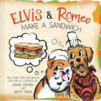 Elvis & Romeo Make a Sandwich (An Elvis & Romeo Book) （Board Book）