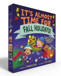 It's Almost Time for . . . Fall Holidays! (Boxed Set) : It's Almost Time for . . . Halloween!; It's Almost Time for . . . Thanksgiving!; It's Almost Time for . . . Christmas! (It's Almost Time For...) （Boxed Set）