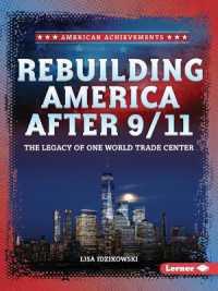 Rebuilding America after 9/11 : The Legacy of One World Trade Center (American Achievements)