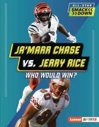 Ja'Marr Chase vs. Jerry Rice : Who Would Win? (All-star Smackdown (Lerner Sports)) （Library Binding）