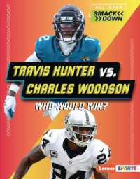 Travis Hunter vs. Charles Woodson : Who Would Win? (All-star Smackdown (Lerner Sports)) （Library Binding）