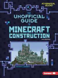 The Unofficial Guide to Minecraft Construction, 2nd Edition (My Minecraft Second Editions (Alternator Books )) （2ND）