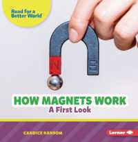 How Magnets Work : A First Look (Read about Science (Read for a Better World ))