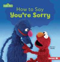How to Say You're Sorry (Building Relationships with Sesame Street (R))