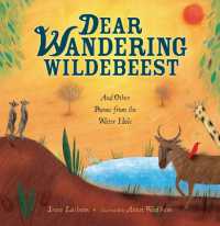 Dear Wandering Wildebeest : And Other Poems from the Water Hole