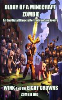 Wink and the Eight Crowns (Diary of a Minecraft Zombie)