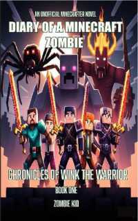 Chronicles of Wink the Warrior (Diary of a Minecraft Zombie)