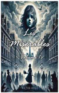 Les Misérables : Volume 1 (Les Misérables)