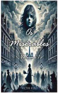 Os Misérables : Volume 1 (Os Misérables)
