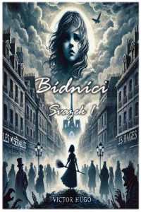 Bídníci : Svazek 1 (Bídníci)