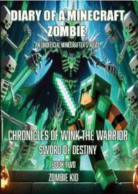 Sword of Destiny : Chronicles of Wink the Warrior (Diary of a Minecraft Zombie)