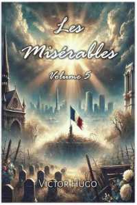 Les Misérables : Volume 5 (Les Misérables)