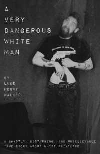 A Very Dangerous White man