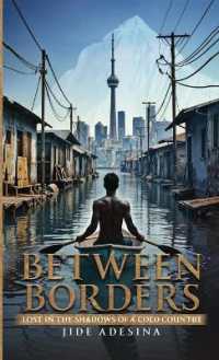 Between Borders : Lost in the Shadows of Cold Country Pocket Edition