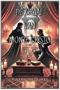 De Graaf van Monte Cristo : Deel 4 (de Graaf Van Monte Cristo)