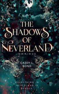 The Shadows of Neverland Duology Omnibus