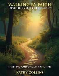Walking by Faith : Devotions for the Journey