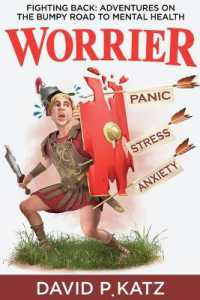 Worrier : Fighting Back: Adventures on the Bumpy Road to Mental Health