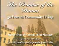 The Promise of the Dawn: 50 Years of Community Living