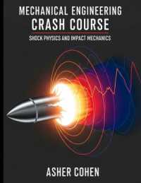 Mechanical Engineering Crash Course - Shock Physics and Impact Mechanics : Unleash Expert-Level Mastery of Shock Physics, Impact Mechanics, and High-Rate Design in Just 44 Power-Packed Lessons (Mechanical Engineering Crash Course)
