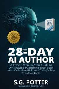 The 28-Day AI Author : A Proven Step-By-Step Guide to Writing and Publishing Your Book with CoAuthorGPT, and Today's Top Creative Tools