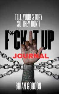 Tell Your Story So They Don't F*ck It Up : Journal