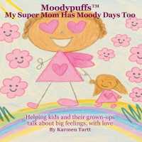 Moodypuffs : My Super Mom Has Moody Days Too