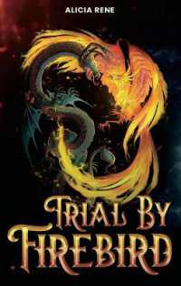 Trial by Firebird