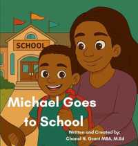 Michael Goes to School : The M.O.D.Y Kid's Collection (The M.O.D.Y Kid's Collection)