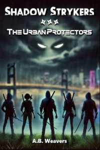 Shadow Strykers: The Urban Protectors (Elemental Legacy") 〈1〉