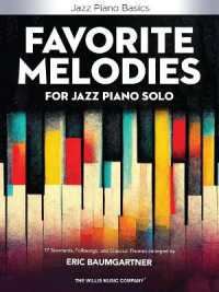 Favorite Melodies for Jazz Piano Solo : 17 Standards, Folksongs, and Classical Themes