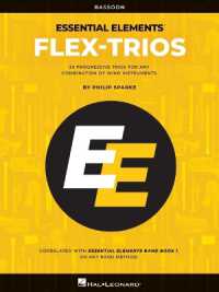 Essential Elements Flex-Trios : Bassoon Edition 20 Progressive Trios for Any Combination of Wind Instruments