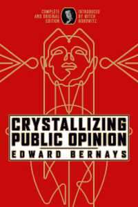 Crystallizing Public Opinion : Complete and Original Edition