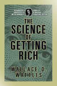 The Science of Getting Rich : Complete and Original Signature Edition