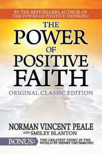 The Power of Positive Faith Bonus Book the Greatest Thing in the World : Original Classic Edition