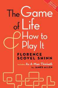 The Game of Life and How to Play It, Deluxe Edition : Includes as a Man Thinketh by James Allen