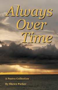 Always over Time : A Poetry Collection