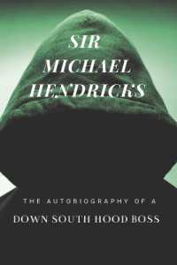 Sir Michael Hendricks : The Autobiography of a Down South Hood Boss