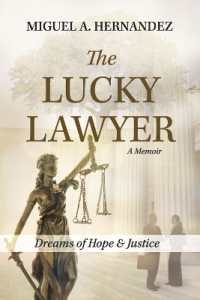 The Lucky Lawyer : Dreams of Hope and Justice